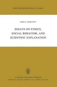 bokomslag Essays on Ethics, Social Behaviour, and Scientific Explanation