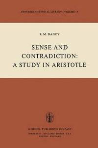 bokomslag Sense and Contradiction: A Study in Aristotle