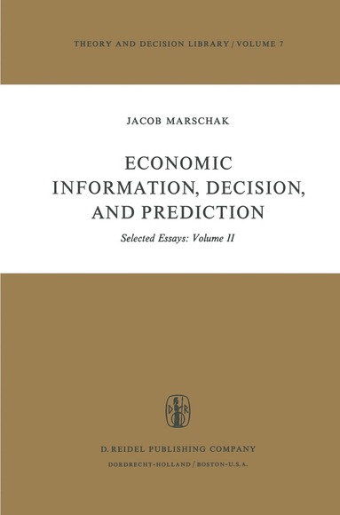 M. Marschak - Economic Information, Decision, and Prediction, Häftad