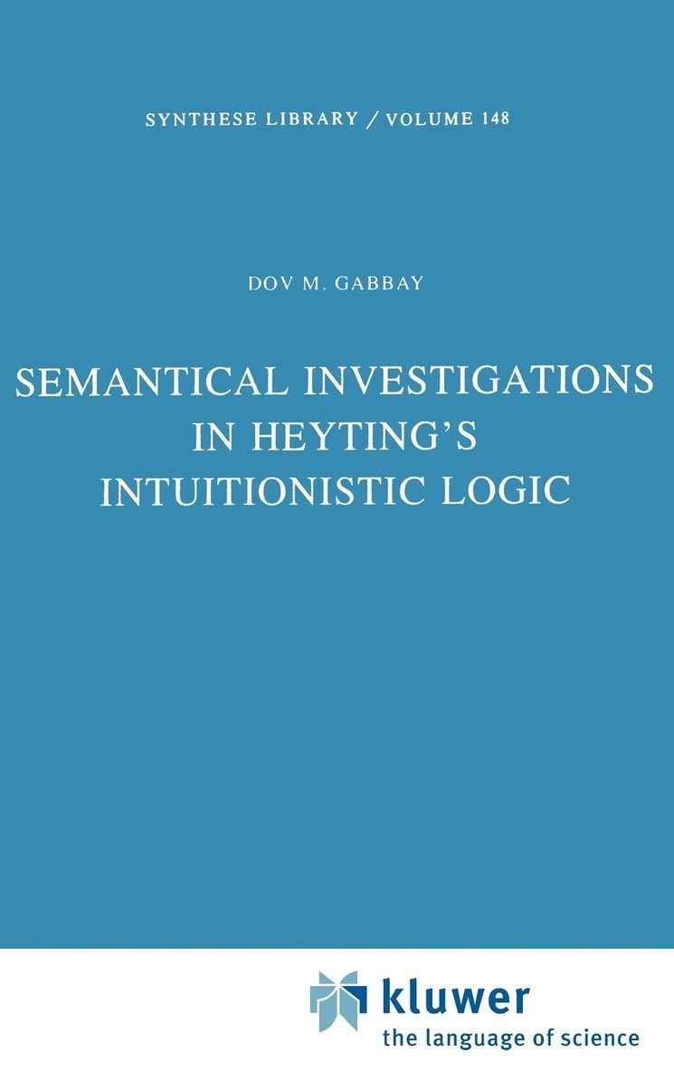 Semantical Investigations in Heyting's Intuitionistic Logic 1