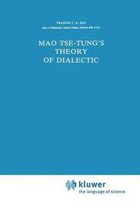 bokomslag Mao Tse-Tungs Theory of Dialectic