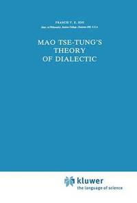 bokomslag Mao Tse-Tung's Theory of Dialectic
