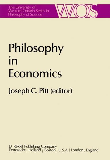 Joseph C. Pitt - Philosophy in Economics, Inbunden