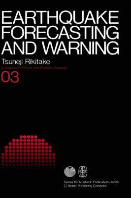 Tsuneji Rikitake - Earthquake Forecasting and Warning, Inbunden