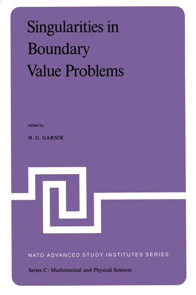 H.G. Garnir - Singularities in Boundary Value Problems, Inbunden