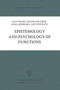 bokomslag Epistemology and Psychology of Functions