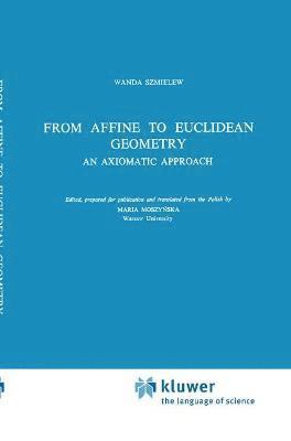 From Affine to Euclidean Geometry 1