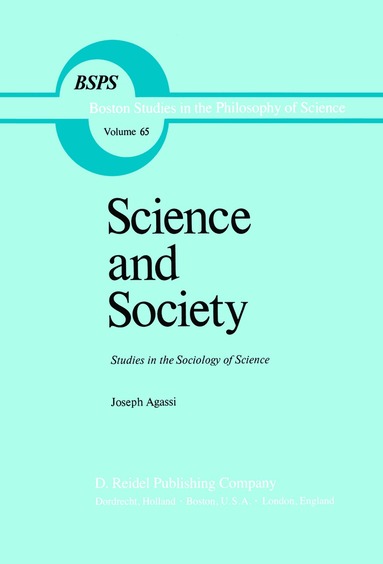 J. Agassi - Science and Society, Inbunden