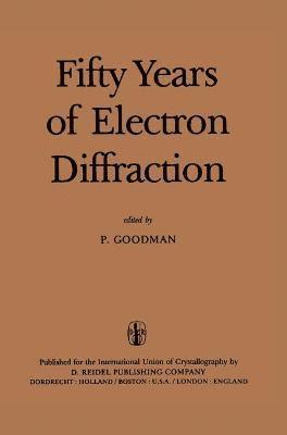 Fifty Years of Electron Diffraction 1