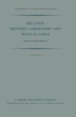 bokomslag Relation Between Laboratory and Space Plasmas