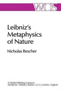 bokomslag Leibnizs Metaphysics of Nature