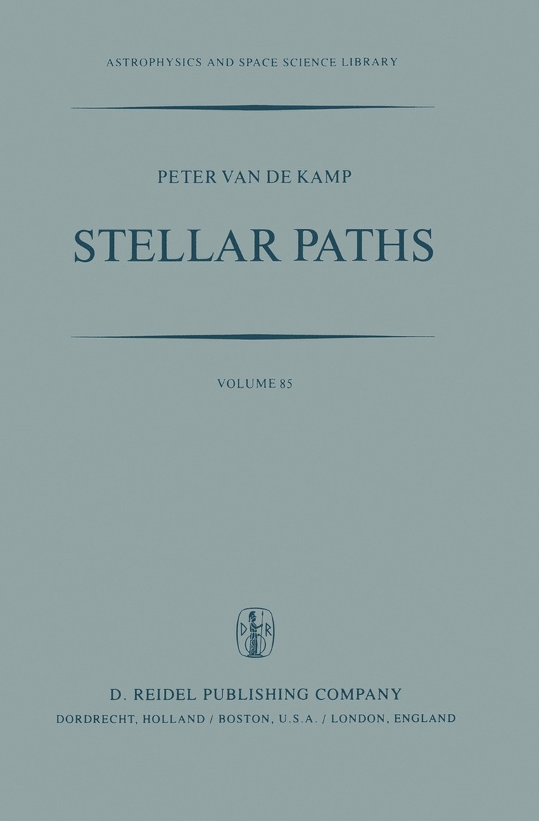 P. Kamp, P. Van de Kamp, Jean-Claude Pecker - Stellar Paths, Inbunden
