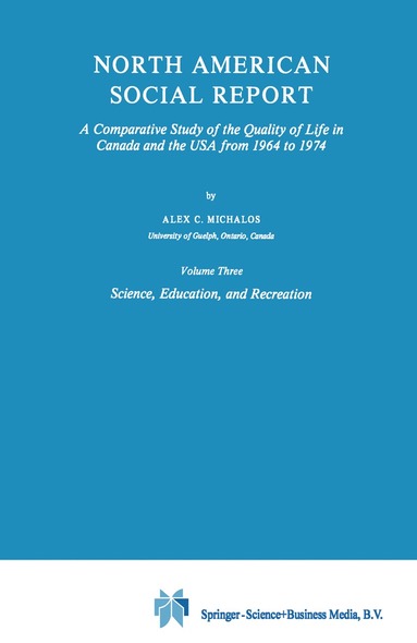 Alex C. Michalos - North American Social Report, Häftad
