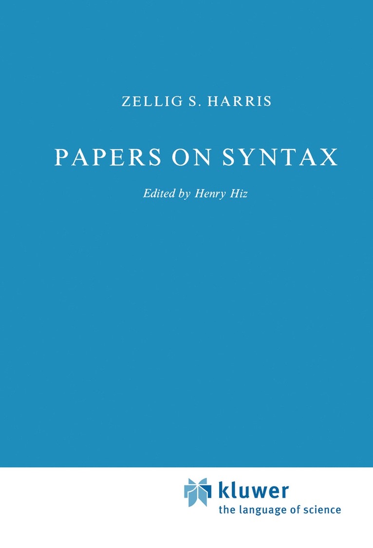 Z. Harris, Zellig S. Harris, H. Hiz, Z. S. Harris - Papers on Syntax, Inbunden