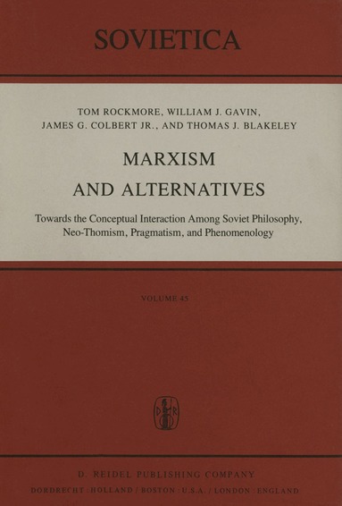 I Rockmore, W.J. Gavin, J.G. Colbert Jr., J.E. Blakeley - Marxism and Alternatives, Inbunden