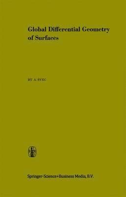 Global Differential Geometry of Surfaces 1