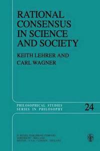 bokomslag Rational Consensus in Science and Society