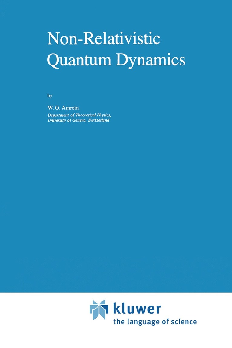 Non-Relativistic Quantum Dynamics