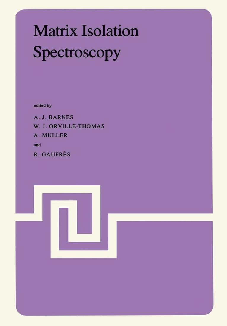 Matrix Isolation Spectroscopy 1