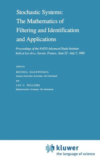 bokomslag Stochastic Systems: The Mathematics of Filtering and Identification and Applications