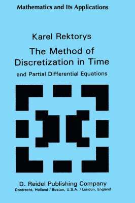 The Method of Discretization in Time and Partial Differential Equations 1