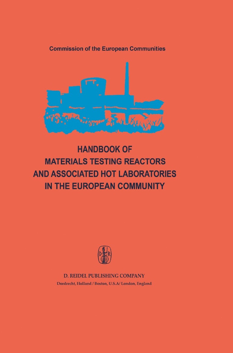 Handbook of Materials Testing Reactors and Associated Hot Laboratories in the European Community