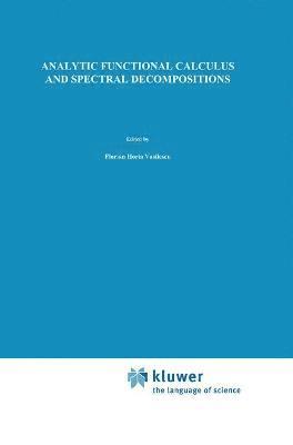 Analytic Functional Calculus and Spectral Decompositions 1