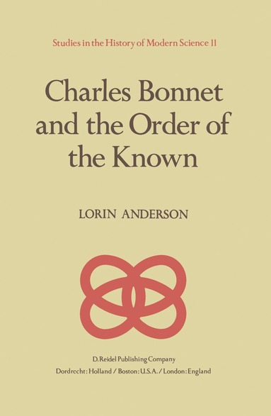 L. Anderson - Charles Bonnet and the Order of the Known, Inbunden