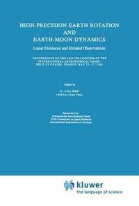 bokomslag High-Precision Earth Rotation and Earth-Moon Dynamics