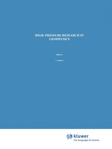 S. Akimoto, M.H. Manghnani - High-Pressure Research in Geophysics, Inbunden
