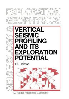 Vertical Seismic Profiling and Its Exploration Potential 1