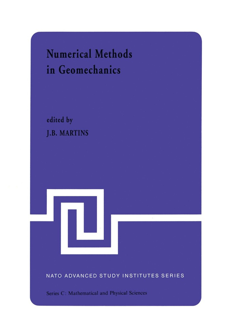 J.B. Martins, J. B. Martins - Numerical Methods in Geomechanics, Inbunden
