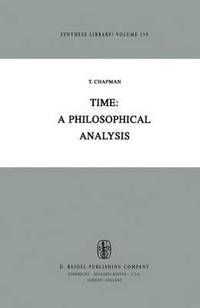 bokomslag Time: A Philosophical Analysis