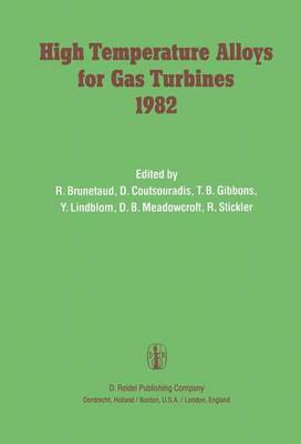 High Temperature Alloys for Gas Turbines 1982 1