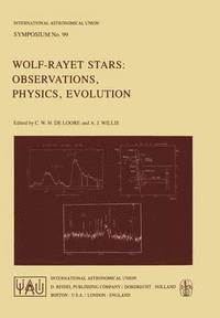bokomslag Wolf-Rayet Stars: Observations, Physics, Evolution