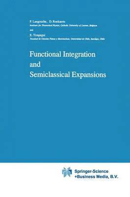 bokomslag Functional Integration and Semiclassical Expansions