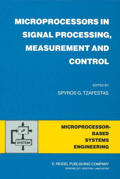 S.G. Tzafestas - Microprocessors in Signal Processing, Measurement and Control, Inbunden