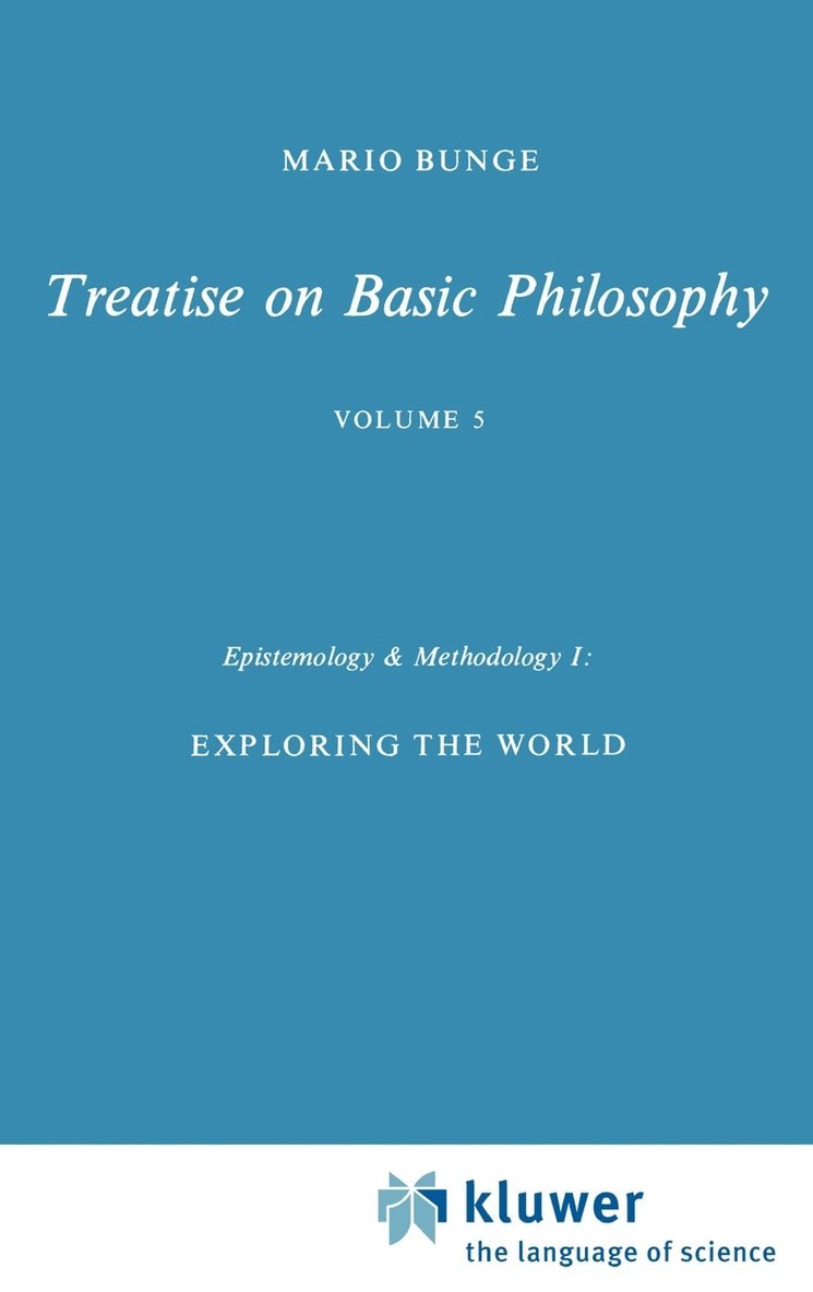 M. Bunge, Mario BUNGE - Epistemology & Methodology I:, Inbunden