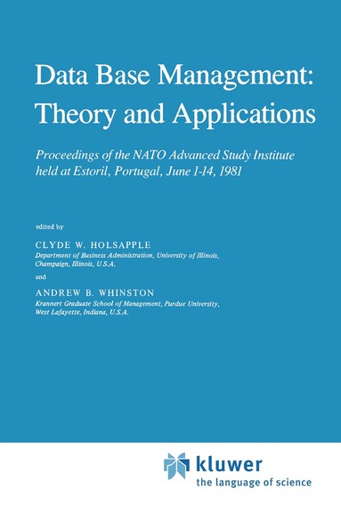 Clyde Holsapple, A.B. Whinston - Data Base Management: Theory and Applications, Inbunden