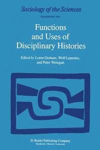 bokomslag Functions and Uses of Disciplinary Histories