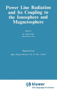 bokomslag Power Line Radiation and Its Coupling to the Ionosphere and Magnetosphere
