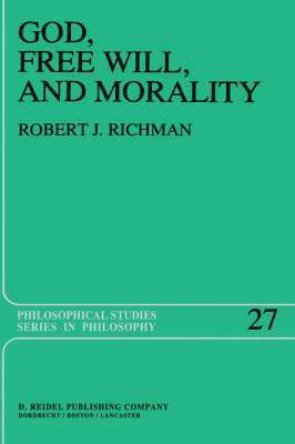 God, Free Will, and Morality 1