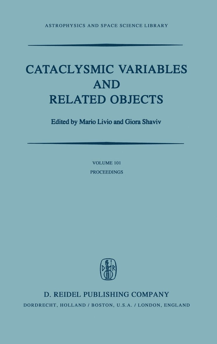 M. Livio, G. Shaviv, Mario Livio - Cataclysmic Variables and Related Objects, Inbunden