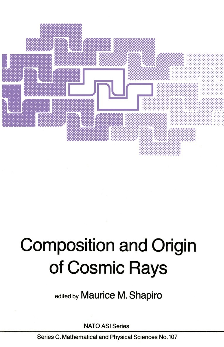 M.M. Shapiro, M. M. Shapiro - Composition and Origin of Cosmic Rays, Inbunden