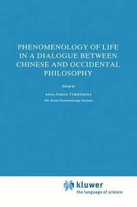 bokomslag Phenomenology of Life in a Dialogue Between Chinese and Occidental Philosophy