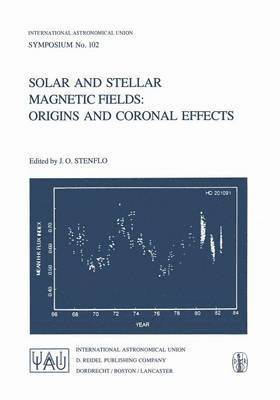 Solar and Stellar Magnetic Fields: Origins and Coronal Effects 1