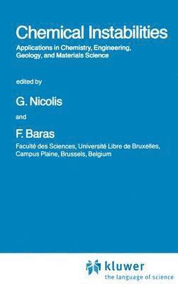 G. Nicolis, F. Baras, Grégoire Nicolis - Chemical Instabilities, Inbunden