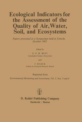 Ecological Indicators for the Assessment of the Quality of Air, Water, Soil, and Ecosystems 1