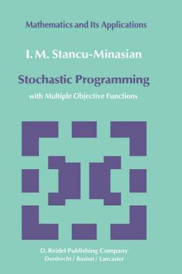 I.M. Stancu-Minasian - Stochastic Programming, Inbunden