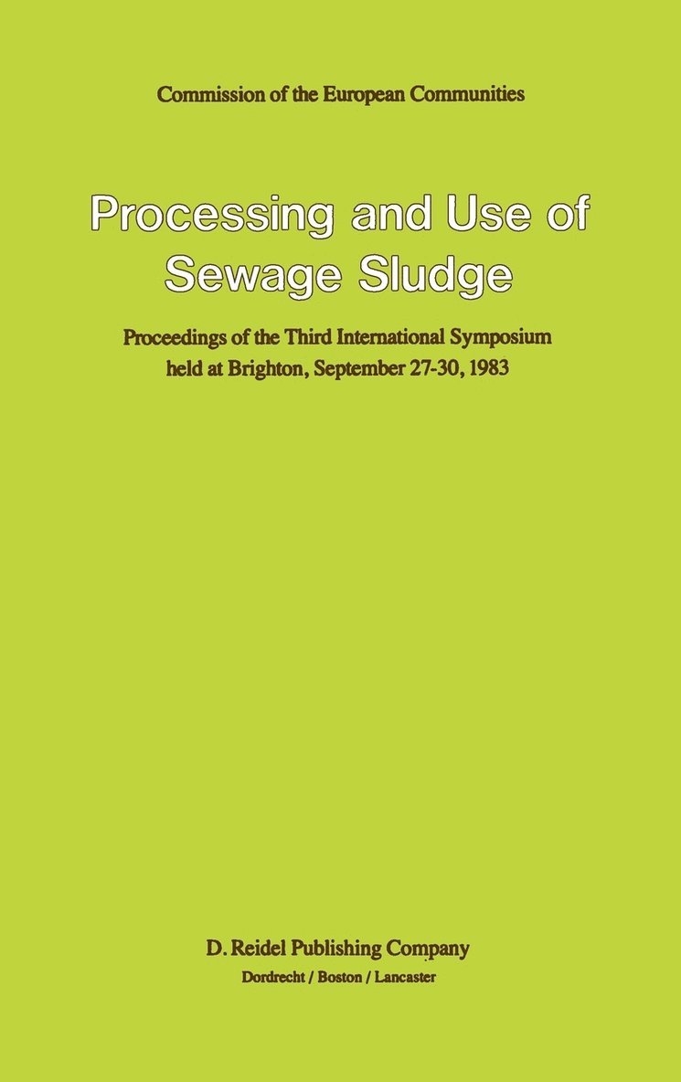 P. L'Hermite, H. Ott - Processing and Use of Sewage Sludge, Inbunden
